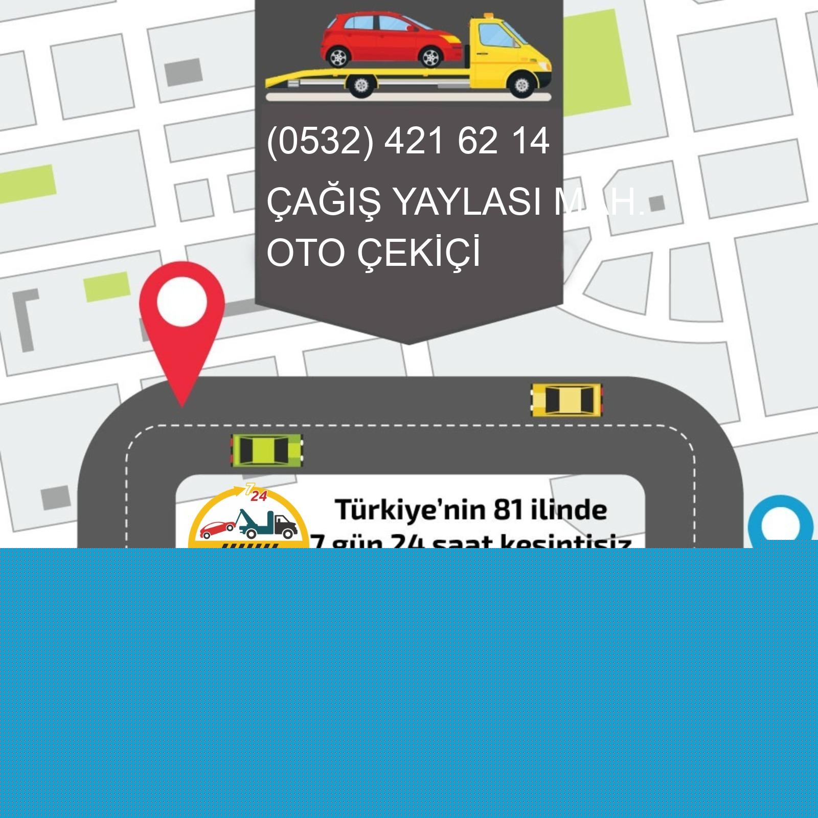 Çağış Yaylası  Oto Çekici