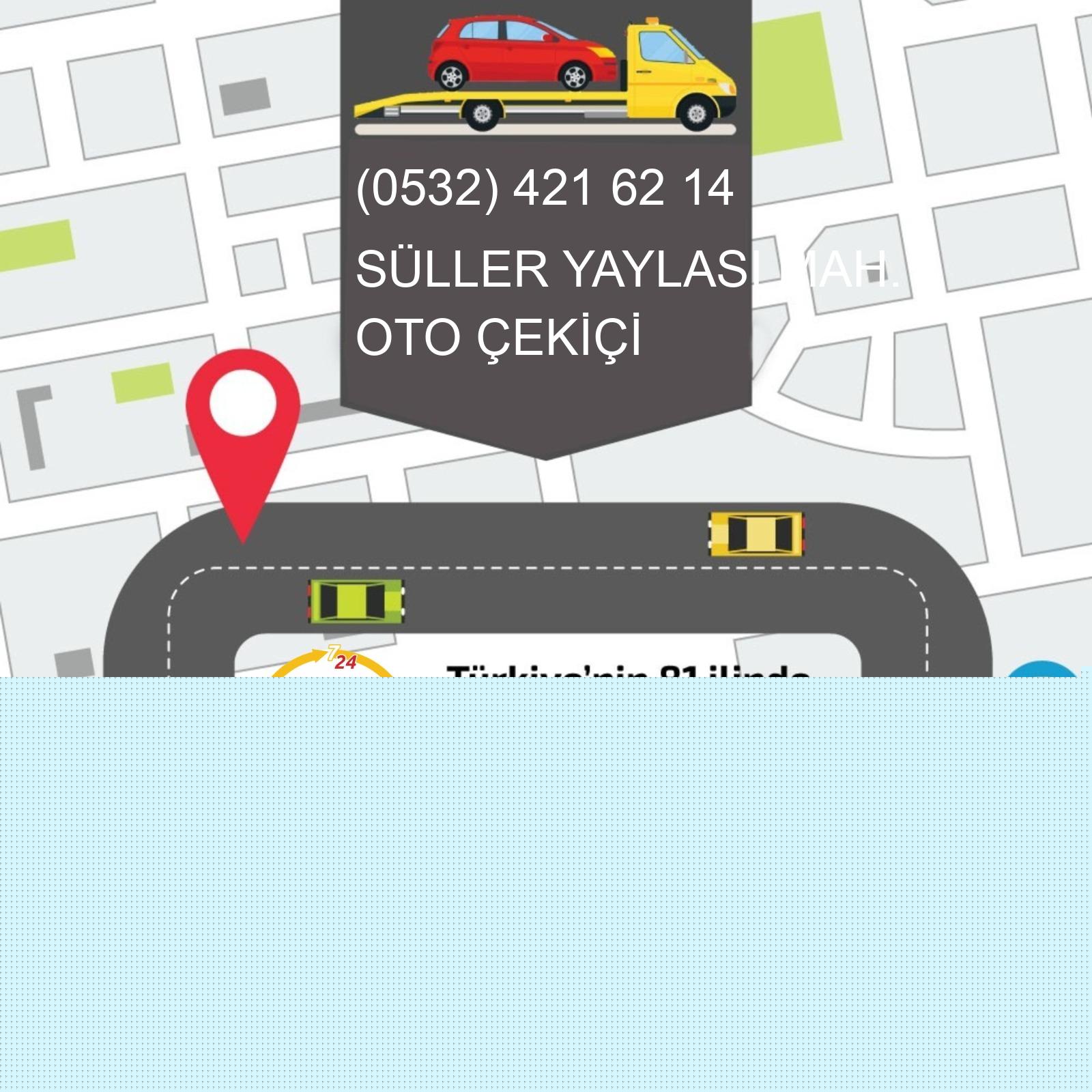 Süller Yaylası  Oto Çekici