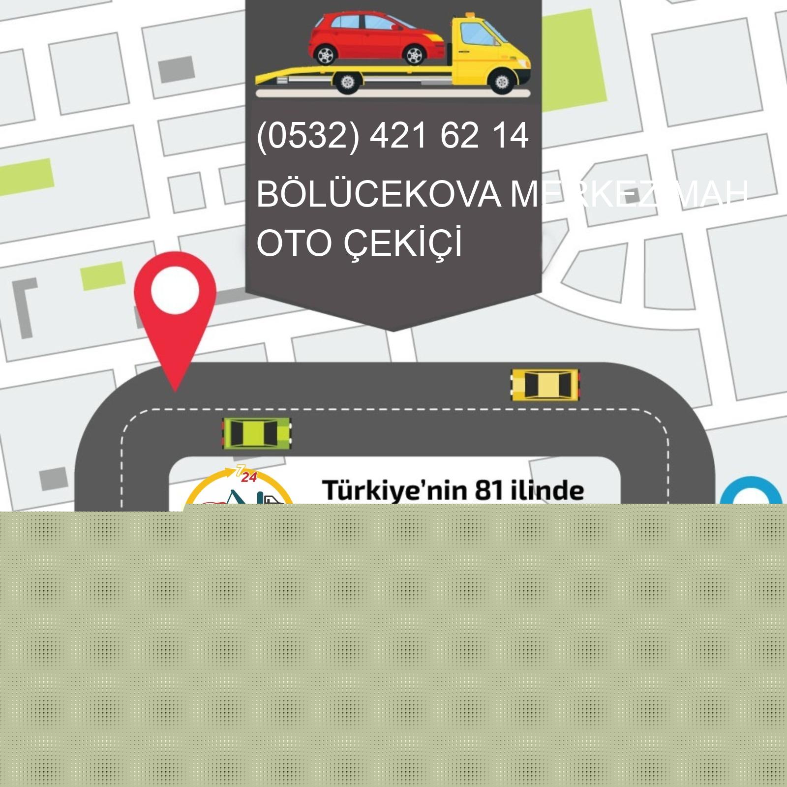 Bölücekova Merkez  Oto Çekici