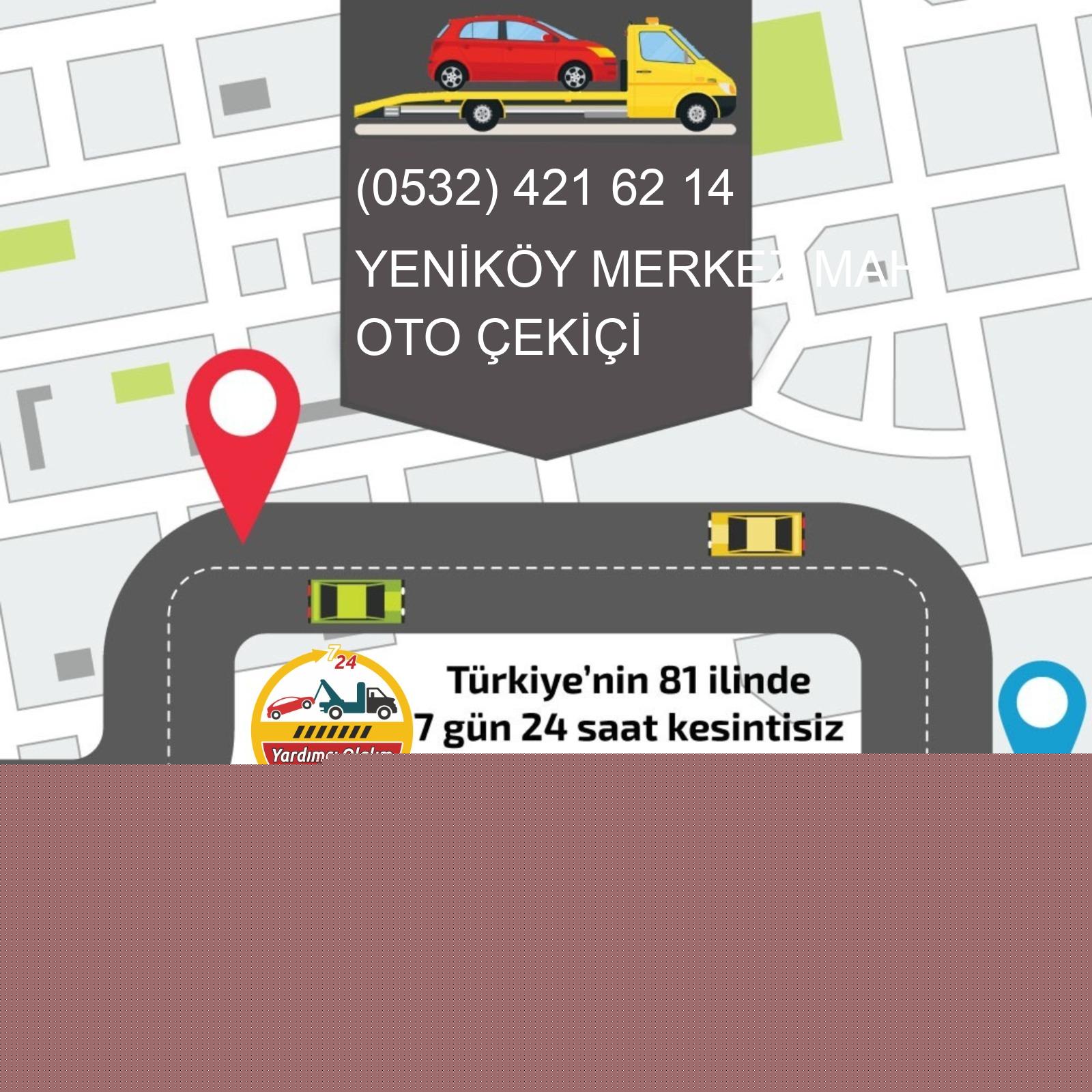 Yeniköy Merkez  Oto Çekici