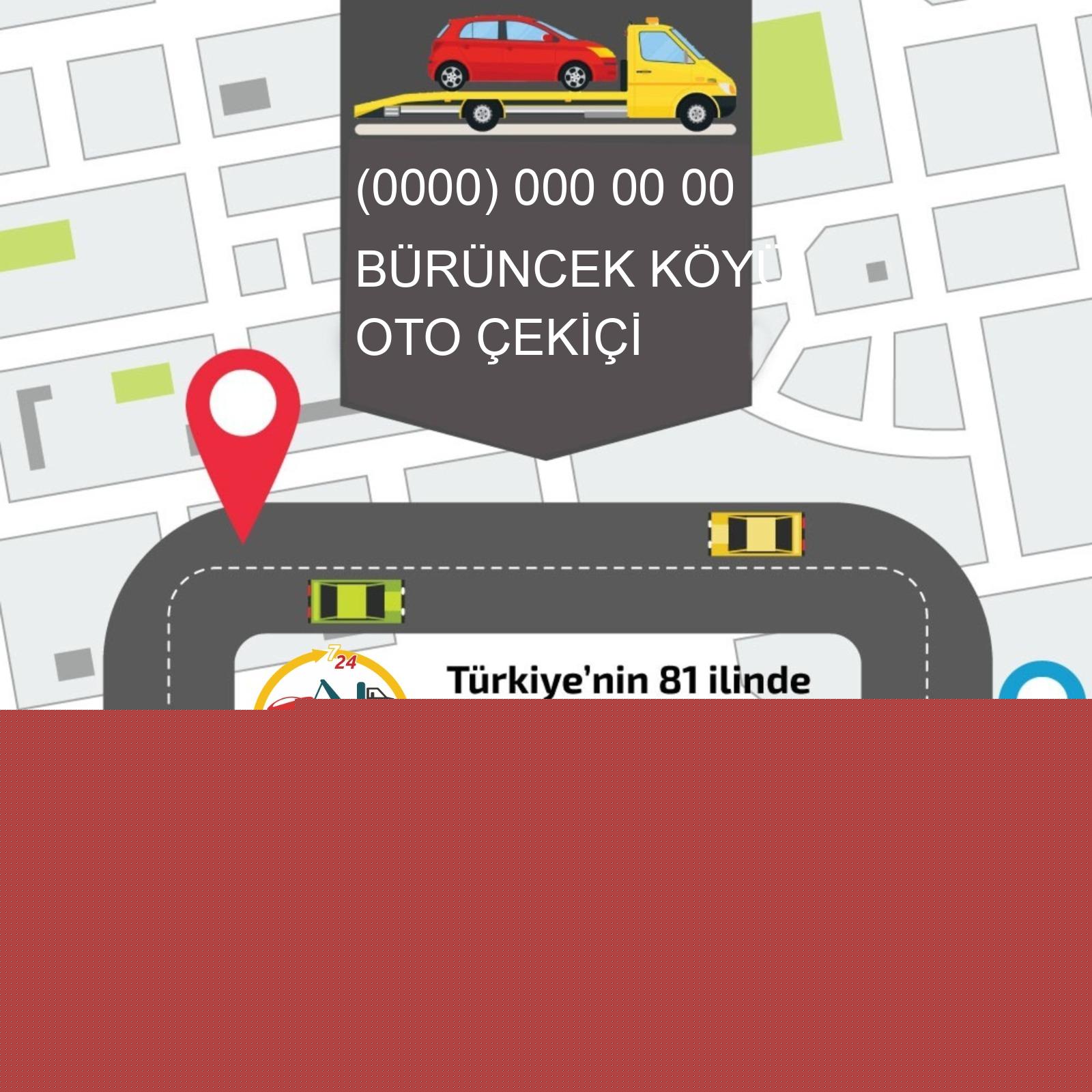 Bürüncek Köyü Oto Çekici