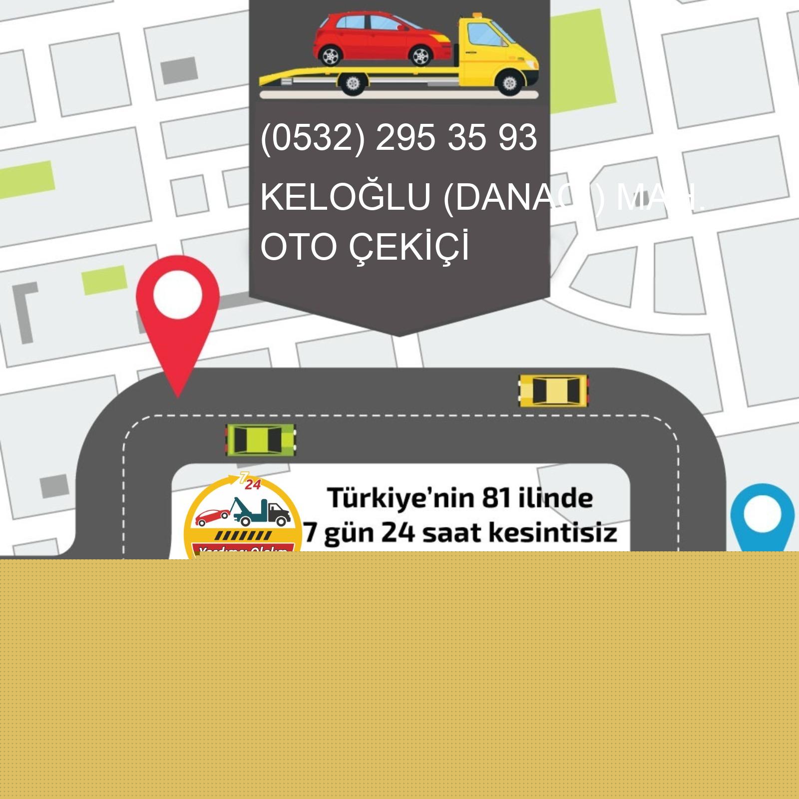 Keloğlu (Danacı)  Oto Çekici
