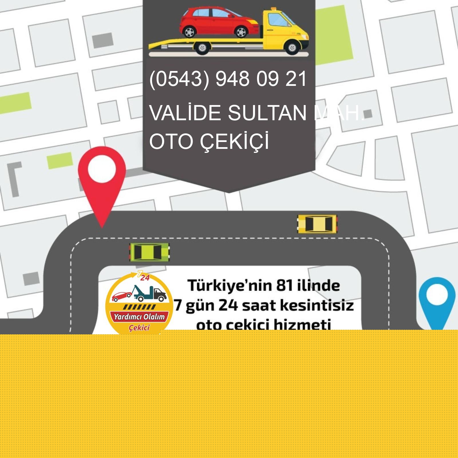 Valide Sultan  Oto Çekici