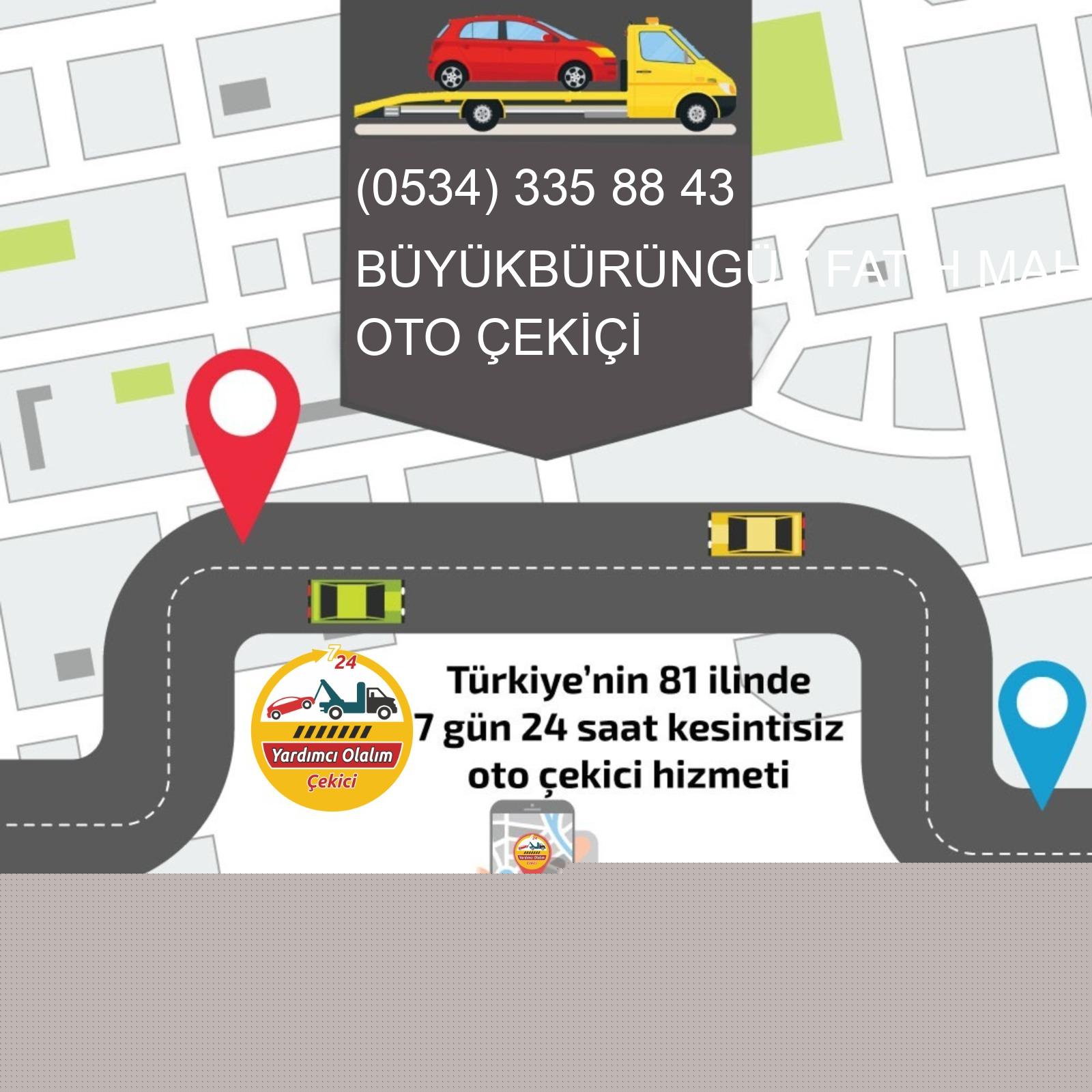 Büyükbürüngüz Fatih  Oto Çekici