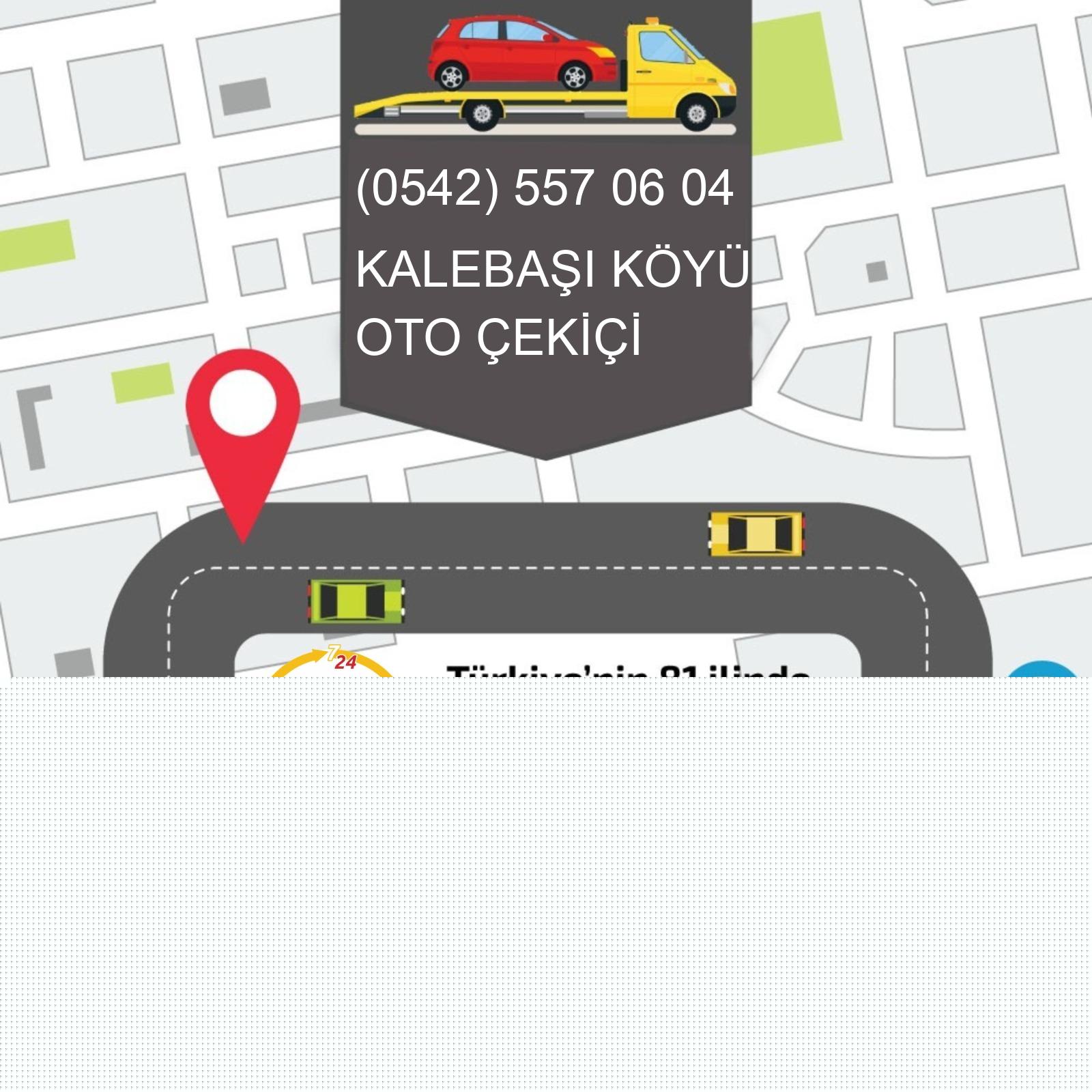 Kalebaşı Köyü Oto Çekici